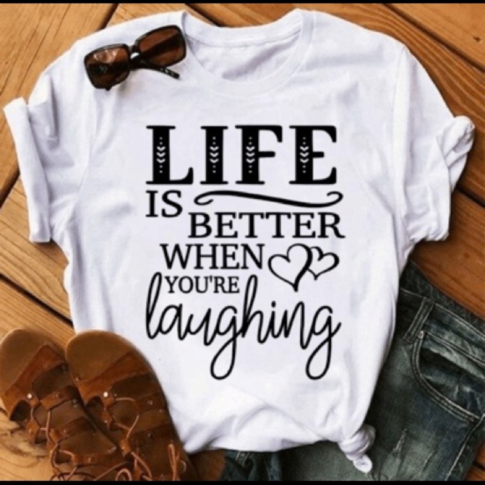 Life is better when you laugh